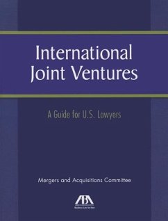 International Joint Ventures: A Guide for U.S. Lawyers - Aba Business Law Section Mergers & Aquis