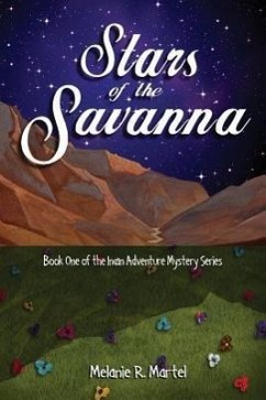 Stars of the Savanna - Martel, Melaine R.; Martel, Melanie R.