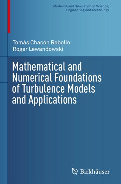 Mathematical and Numerical Foundations of Turbulence Models and Applications - Chacón Rebollo, Tomás;Lewandowski, Roger