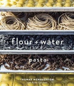 Flour + Water - McNaughton, Thomas; Lucchesi, Paolo