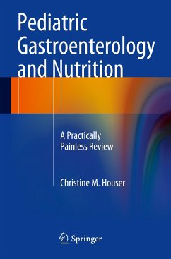 Pediatric Gastroenterology and Nutrition - Houser, Christine M.