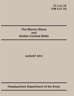 The Warrior Ethos and Soldier Combat Skills