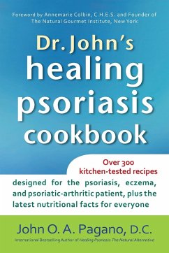Dr. John's Healing Psoriasis Cookbook - Pagano, D. C. John O. A.