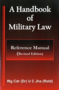 A Handbook of Military Law - Reference Manual - Jha, U C
