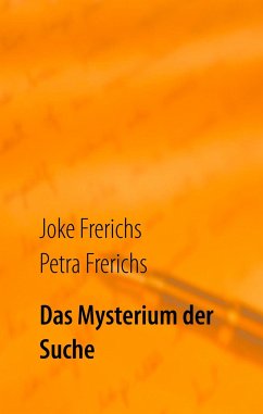 Das Mysterium der Suche - Frerichs, Joke;Frerichs, Petra
