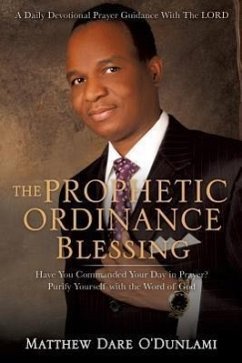 The Prophetic Ordinance Blessing - O'Dunlami, Matthew Dare