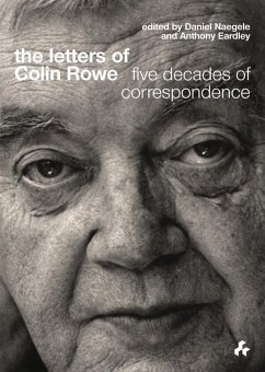 The Letters of Colin Rowe - Colin, Rowe