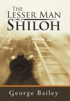 The Lesser Man of Shiloh - Bailey, George