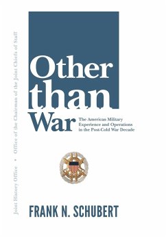 Other Than War - Schubert, Frank N.; Joint History Office; U. S. Joint Chiefs of Staff