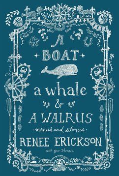 A Boat, a Whale & a Walrus: Menus and Stories - Erickson, Renee; Thomson, Jess