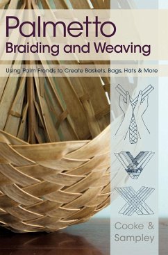 Palmetto Braiding and Weaving - Cooke, Viva; Sampley, Julia