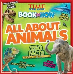 All about Animals (Time for Kids Book of How) - The Editors Of Time For Kids