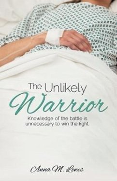 The Unlikely Warrior - Lewis, Anna M.