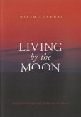 Living by the Moon