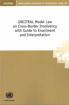 Uncitral Model Law on Cross-Border Insolvency with Guide to Enactment and Interpretation