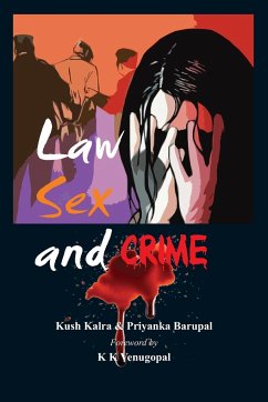 Law Sex and Crime - Kalra, Kush; Barupal, Priyanka