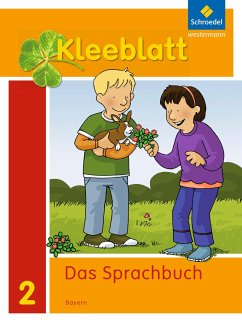 Kleeblatt. Das Sprachbuch 2. Schülerband. Bayern - Bork, Esther;Nager, Daniela;Pastor, Petra