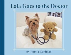 Lola Goes to the Doctor - Goldman, Marcia