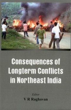 Consequences of the Long Term Conflict in the Northeast India