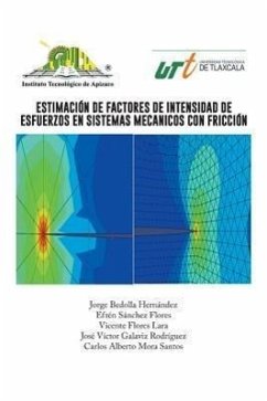Estimacion de Factores de Intensidad de Esfuerzos En Sistemas Mecanicos Con Friccion - Hernandez, Jorge Bedolla
