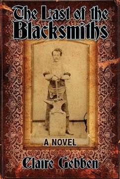 The Last of the Blacksmiths - Gebben, Claire