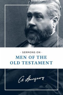 Sermons on Men of the Old Testament - Spurgeon, Charles H