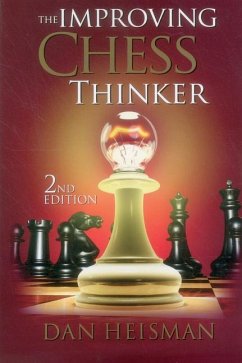 The Improving Chess Thinker - Heisman, Dan