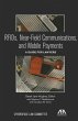 Rfids, Near-Field Communications, and Mobile Payments