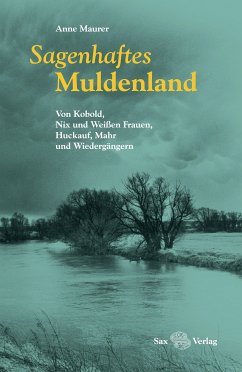 Sagenhaftes Muldenland (eBook, PDF) - Maurer, Anne