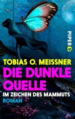 Die dunkle Quelle / Im Zeichen des Mammuts Bd.1 (eBook, ePUB) - Meißner, Tobias O.