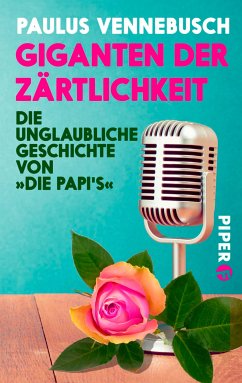 Giganten der Zärtlichkeit (eBook, ePUB) - Vennebusch, Paulus