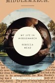 My Life in Middlemarch (eBook, ePUB)
