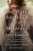 The Wife, the Maid, and the Mistress (eBook, ePUB)