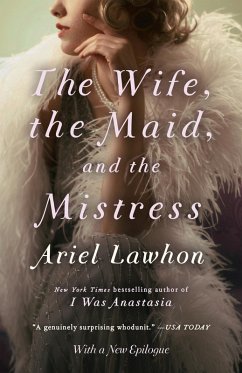 The Wife, the Maid, and the Mistress (eBook, ePUB) - Lawhon, Ariel