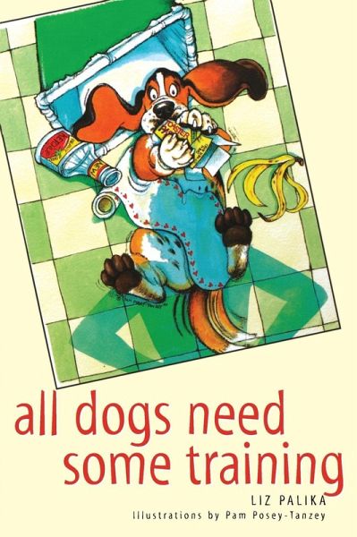 All Dogs Need Some Training (eBook, ePUB) All Dogs Need Some Training (eBook, ePUB)