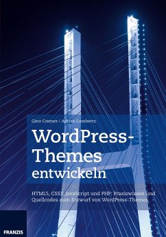 WordPress-Themes entwickeln (eBook, ePUB) - Cremer, Gino; Lambertz, Adrian