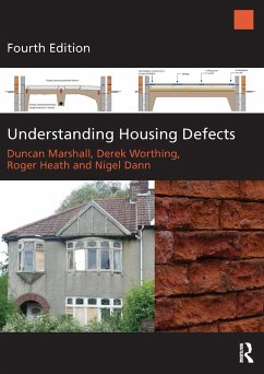 Understanding Housing Defects (eBook, ePUB) - Marshall, Duncan; Worthing, Derek; Heath, Roger; Dann, Nigel