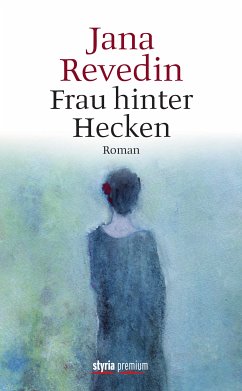 Frau hinter Hecken (eBook, ePUB) - Revedin, Jana