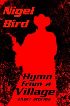 Hymn From A Village (eBook, ePUB) - Bird, Nigel