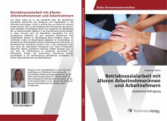 Betriebssozialarbeit mit älteren Arbeitnehmerinnen und Arbeitnehmern - Töltsch, Ingeborg