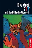 Die drei ??? und der höllische Werwolf / Die drei Fragezeichen Bd.41 (eBook, ePUB)