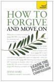 How to Forgive and Move On (eBook, ePUB)