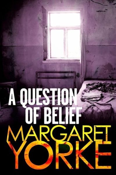 A Question Of Belief (eBook, ePUB) A Question Of Belief (eBook, ePUB)