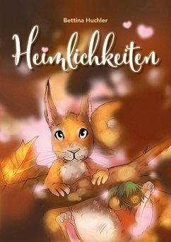 Heimlichkeiten (eBook, ePUB) - Huchler, Bettina