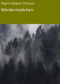 Mördermädchen (eBook, ePUB) - Wagner-Preusse, Regine
