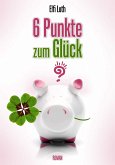 6 Punkte zum Glück? (eBook, ePUB)