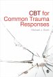 CBT for Common Trauma Responses (eBook,... - Bild 1
