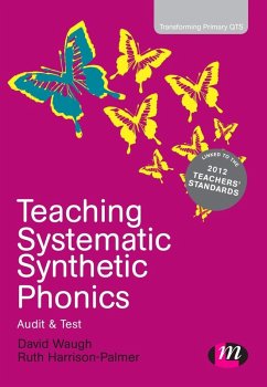 Teaching Systematic Synthetic Phonics (eBook, PDF) - Waugh, David; Harrison-Palmer, Ruth