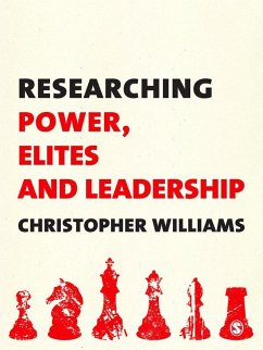 Researching Power, Elites and Leadership (eBook, ePUB) Cover Researching Power, Elites and Leadership (eBook, ePUB)