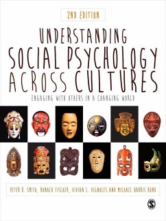 Understanding Social Psychology Across Cultures (eBook, PDF) - Smith, Peter B; Fischer, Ronald; Vignoles, Vivian L.; Bond, Michael H. (Harris)